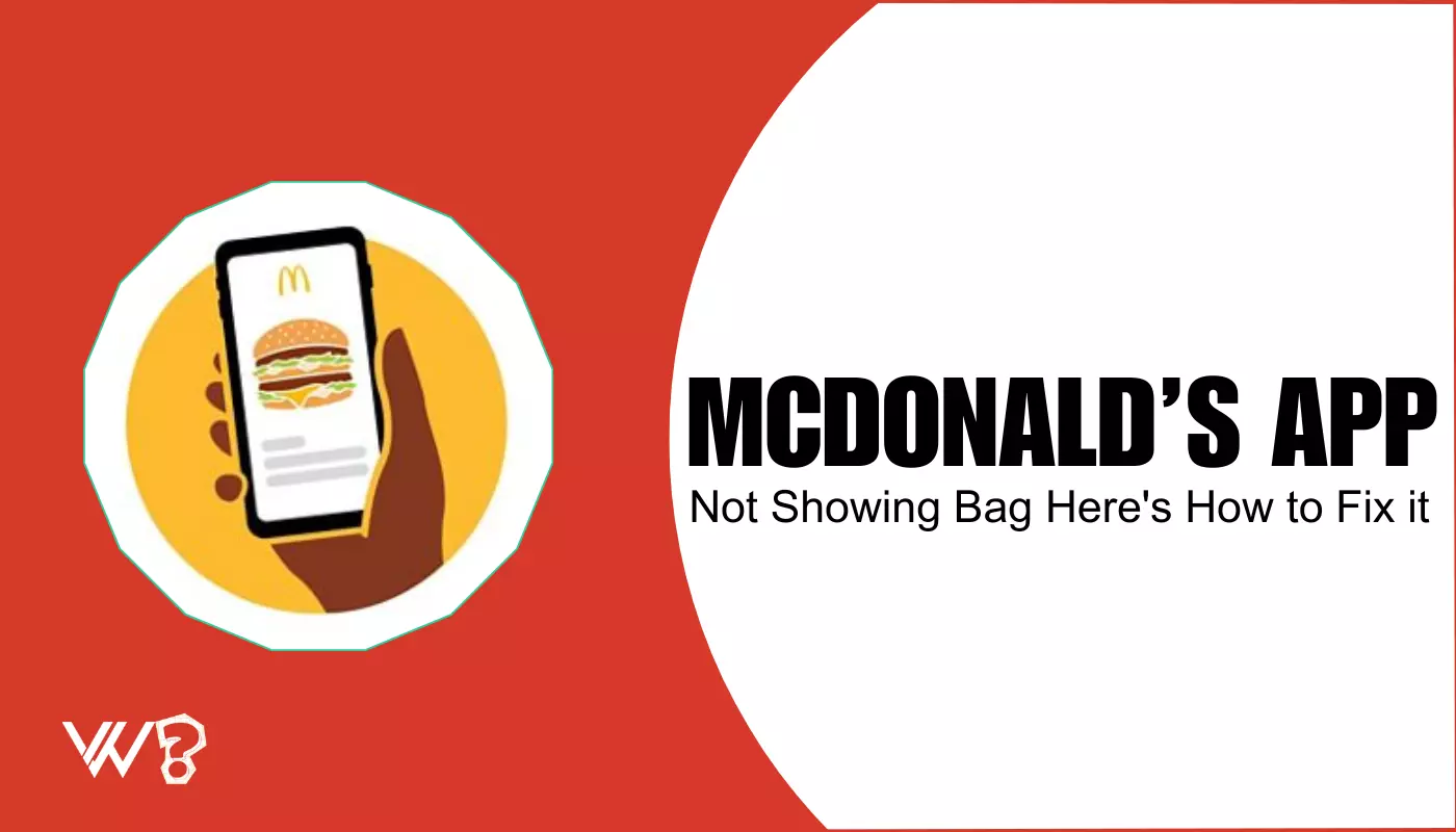 7 Ways to Fix the "McDonald's App Not Showing Bag" Problem