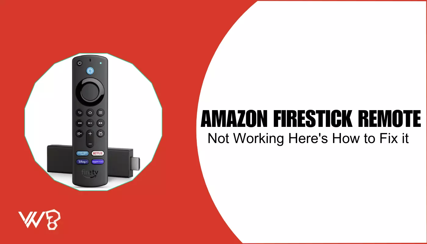 Amazon Firestick Remote Not Working? Try These Fixes