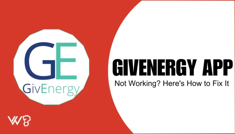 GivEnergy App Not Working? Here's Why and How to Fix It