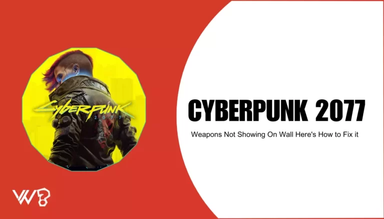 How To Fix Cyberpunk 2077 Weapons Not Showing On Wall?