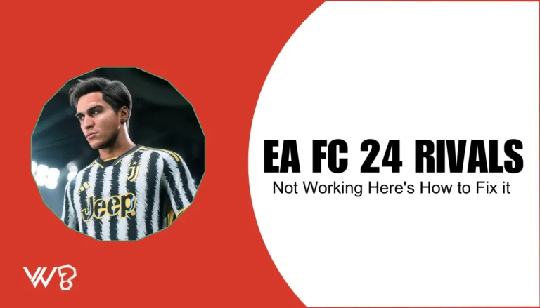 How to Fix EA FC 24 Rivals Not Working Problem?