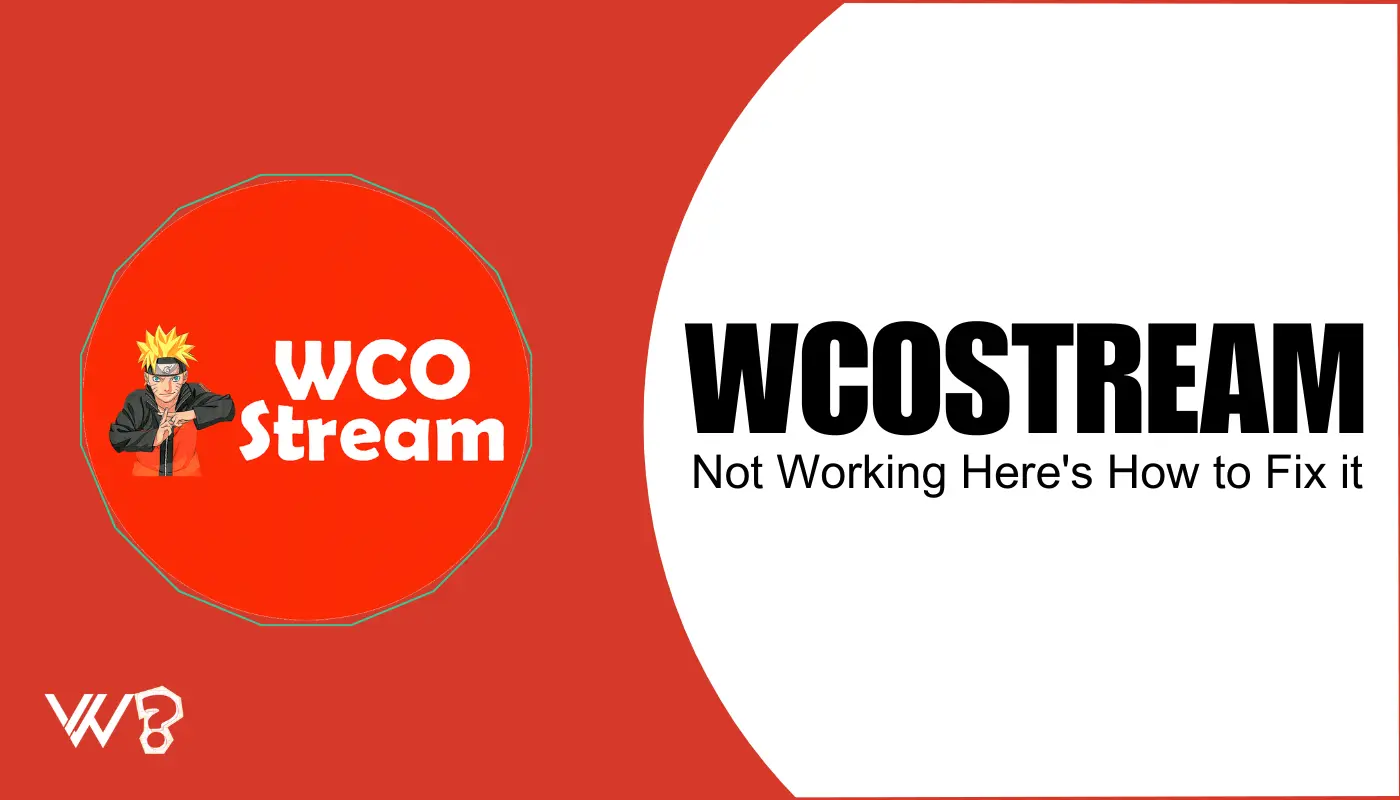 WCOstream Not Working? Here's Why and How to Fix It