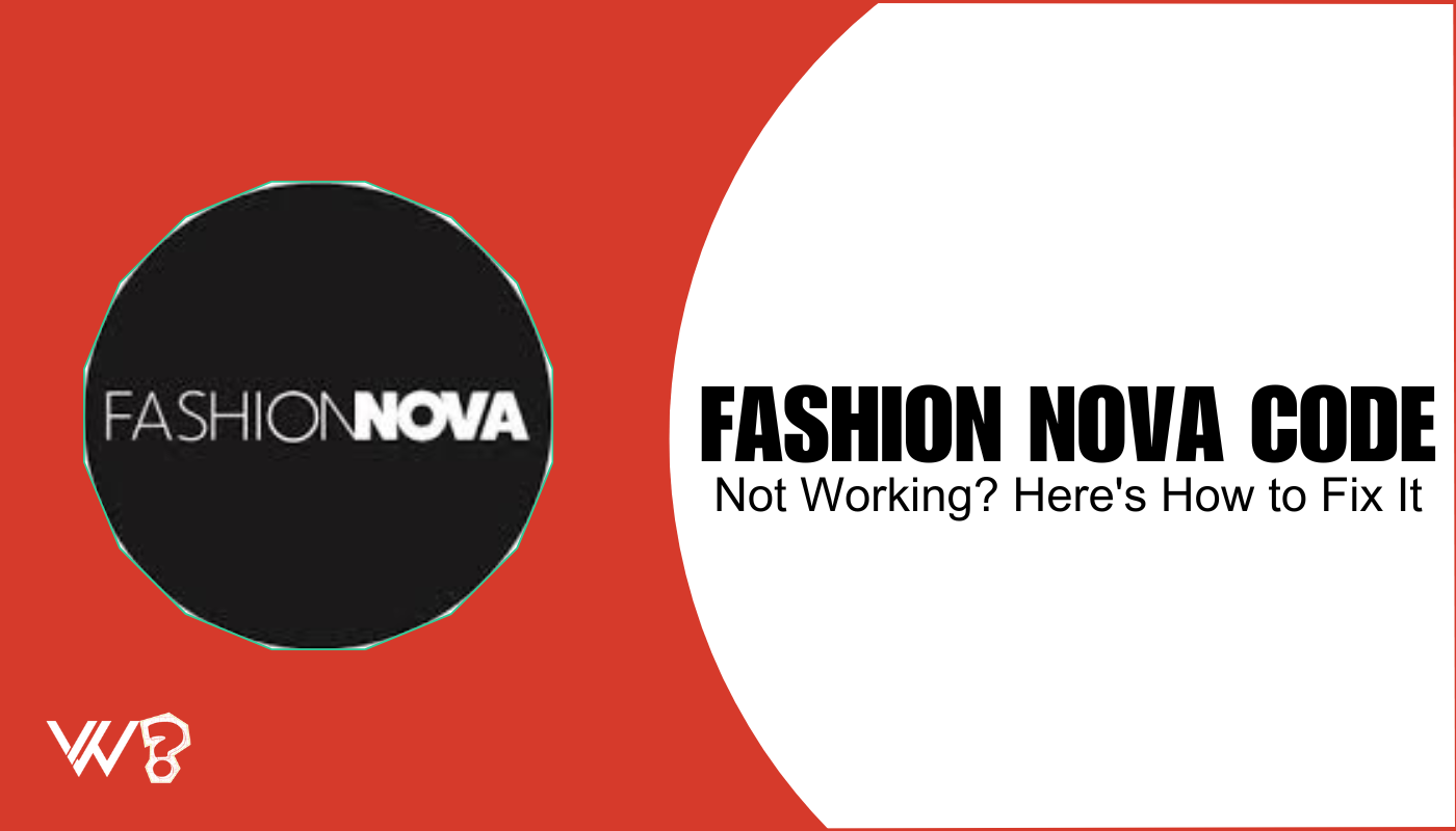Fashion Nova Code Not Working? Here's How to Fix It