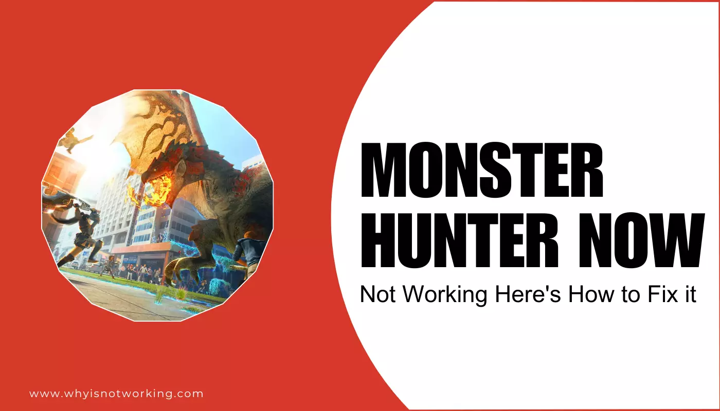 Monster Hunter Now Not Working? Here's How to Fix It!