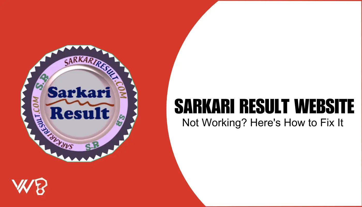 Sarkari Result Website Not Working? Here Are 9 Fixes
