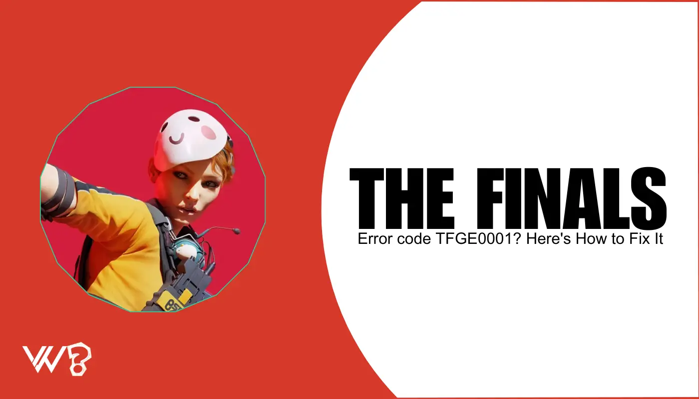 How to fix error code TFGE0001 in THE FINALS