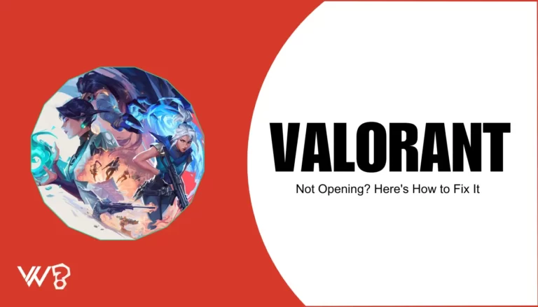 VALORANT Won't Open? Here's How to Fix It (Fast!)